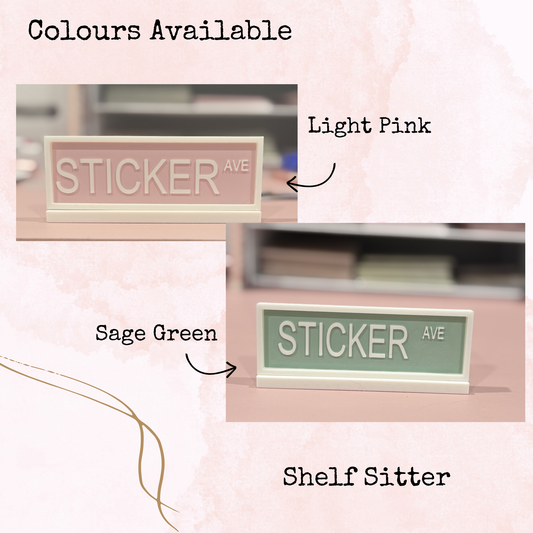 Sticker Avenue - Shelf Sitter - Home Decor - Desk Decor
