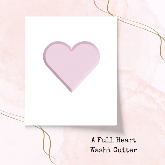 A Full Heart - Washi Cutter - Stationery Supplies - Planner Accessory