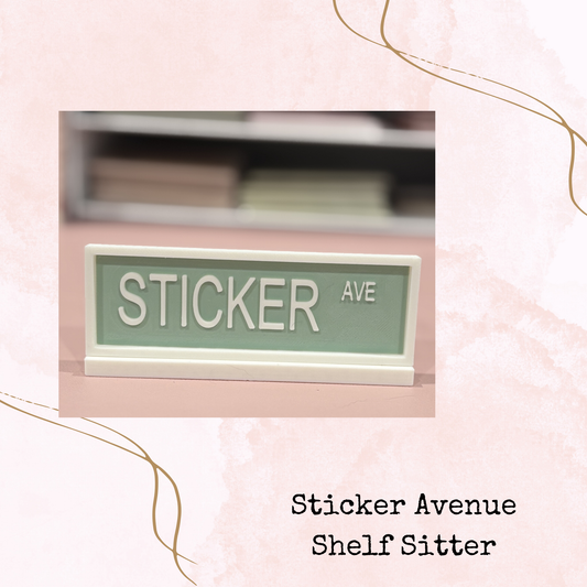 Sticker Avenue - Shelf Sitter - Home Decor - Desk Decor