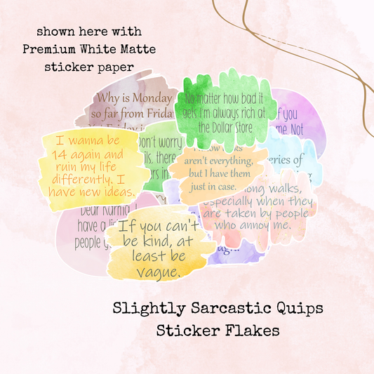 Slightly Sarcastic Quips - Sticker Flakes - Stationery - Watercolour