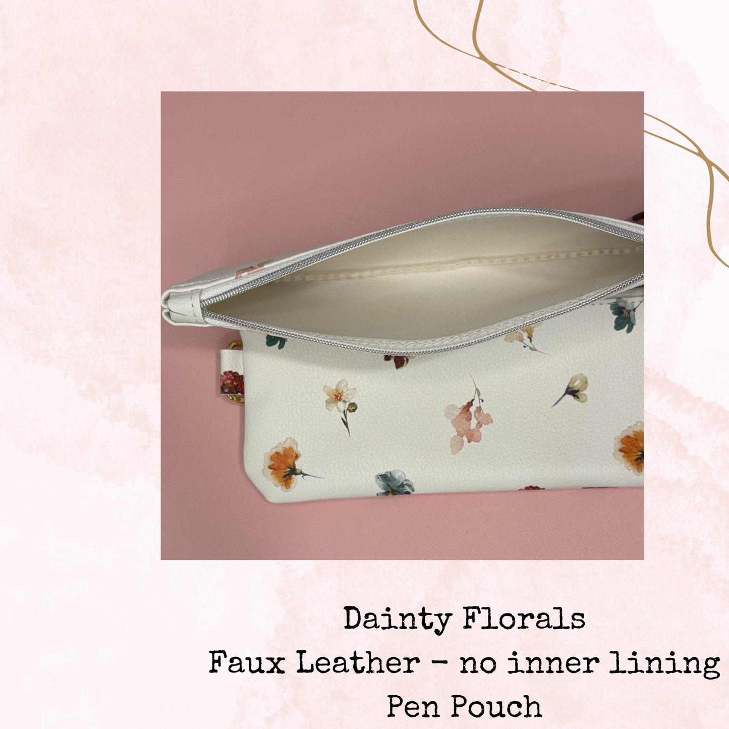 Dainty Florals - Pen Pouch - Faux Leather Bag - Planner and Journal Accessories