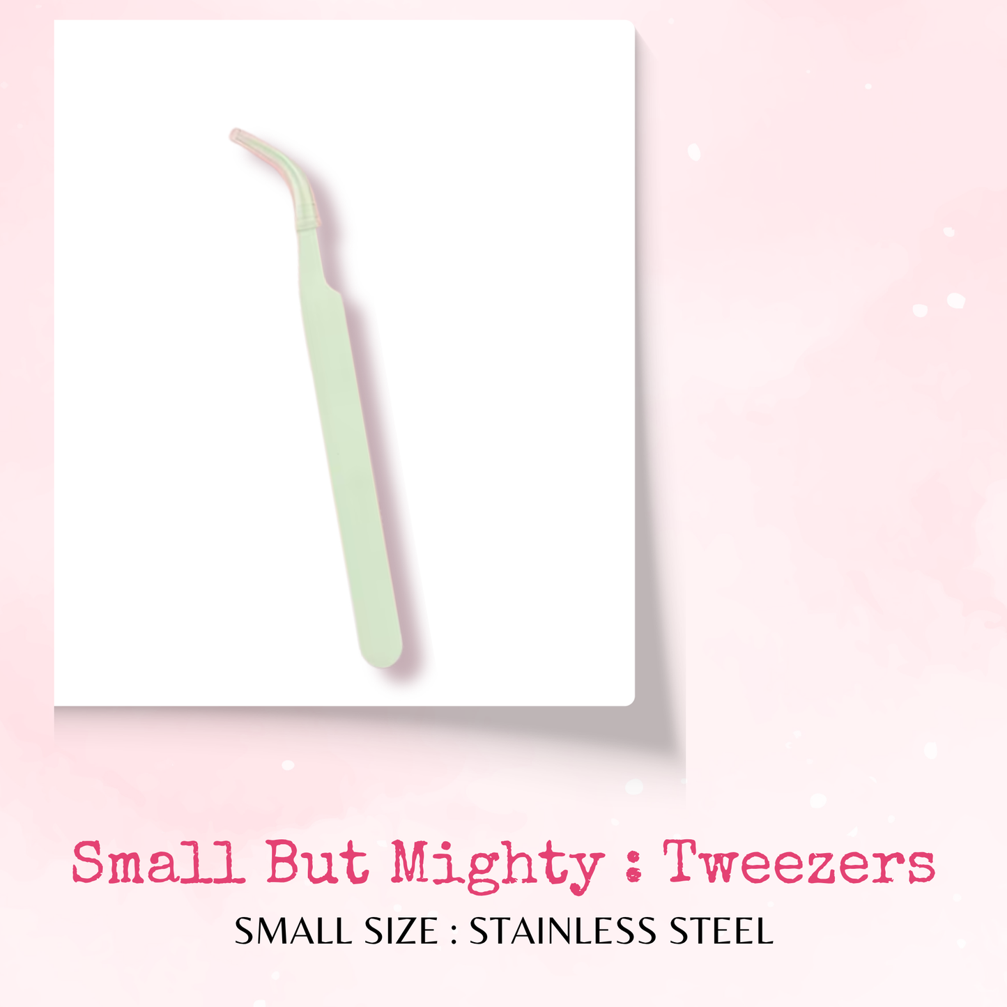 Small But Mighty - Stainless Steel Tweezers - Small Size - Planner Accessories - Tools