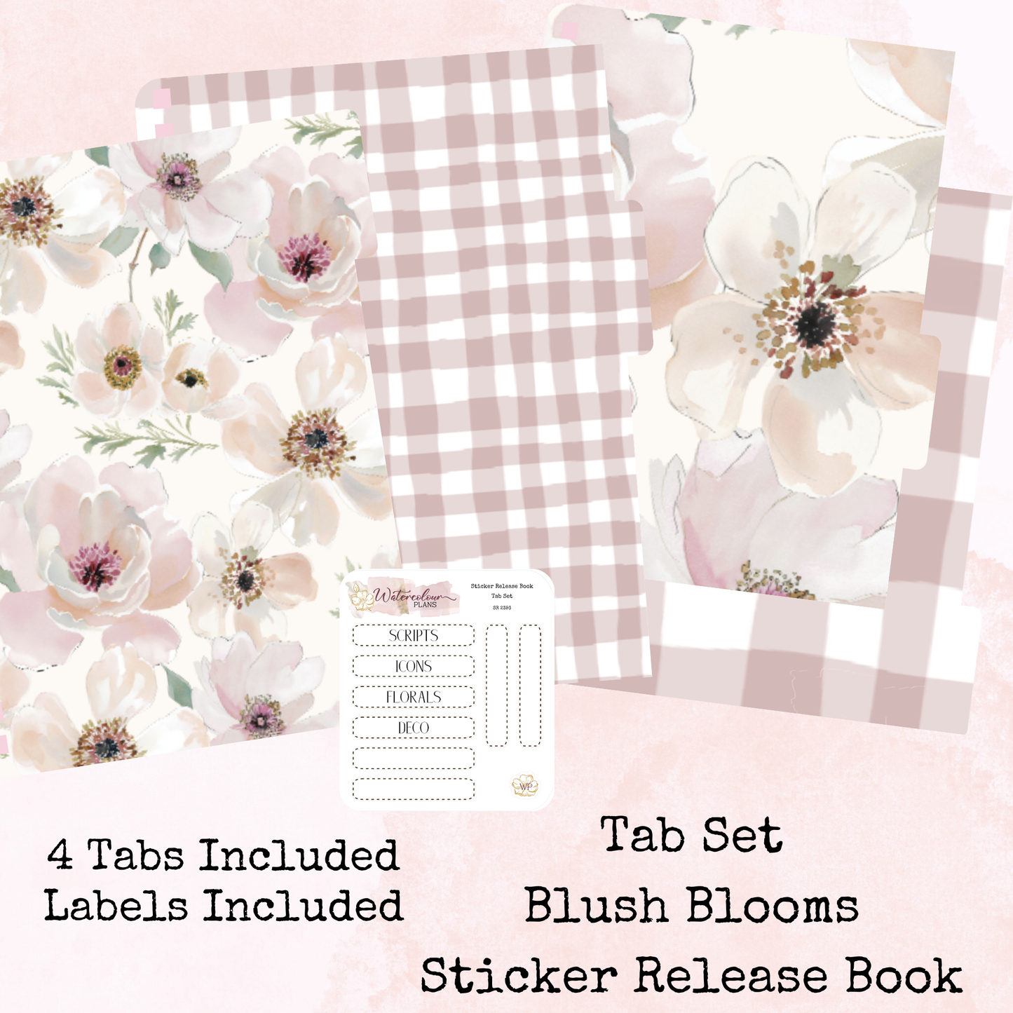 Blush Blooms - Tab Set - Sticker Release Book Accessory - Stationery - Watercolour