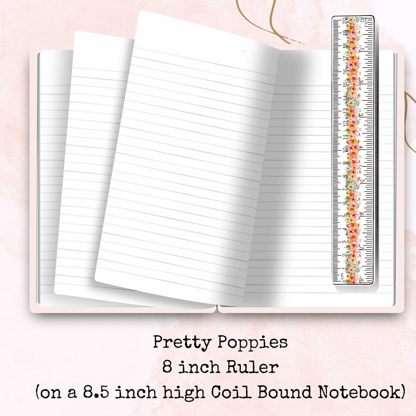 Pretty Poppies - 8 Inch Ruler - Planner Supplies - Watercolour