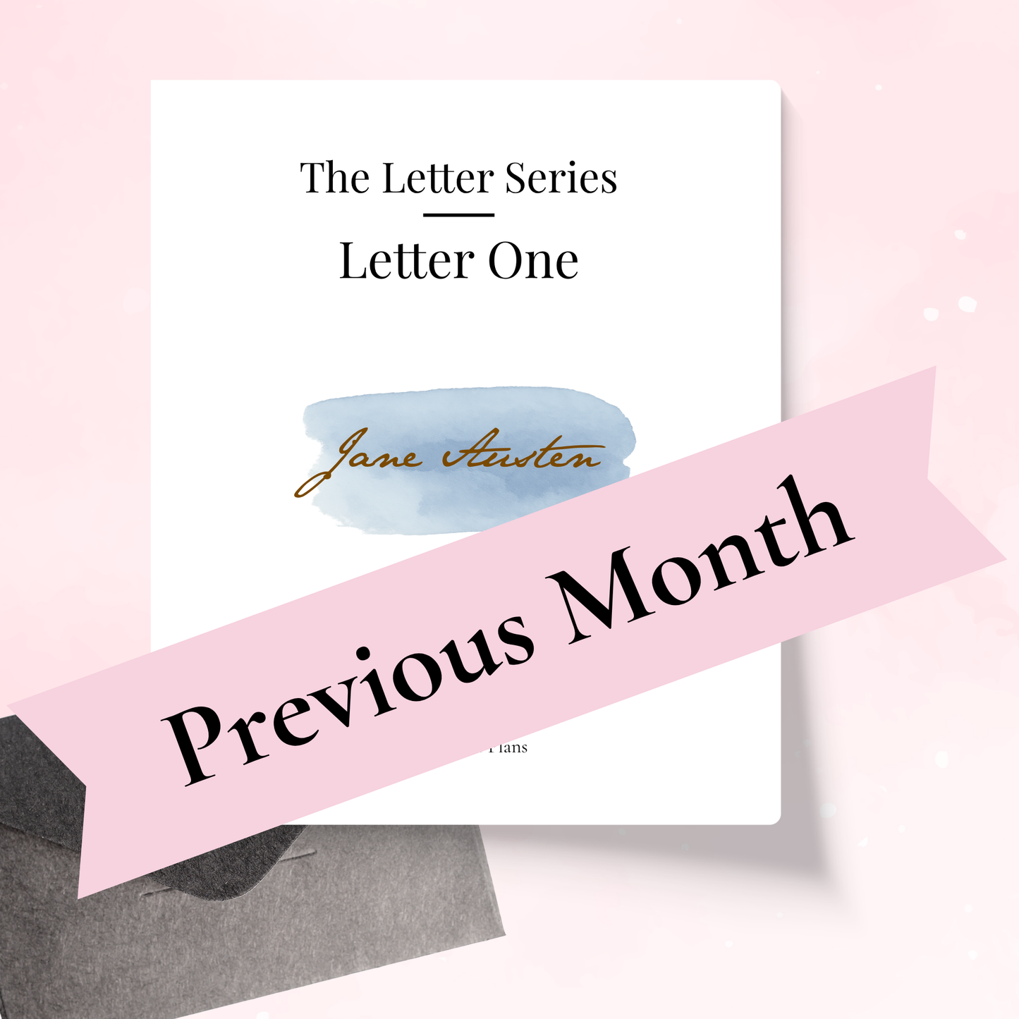 The Letter Series - Letter Four - Featured Woman to be Revealed - Monthly Subscription