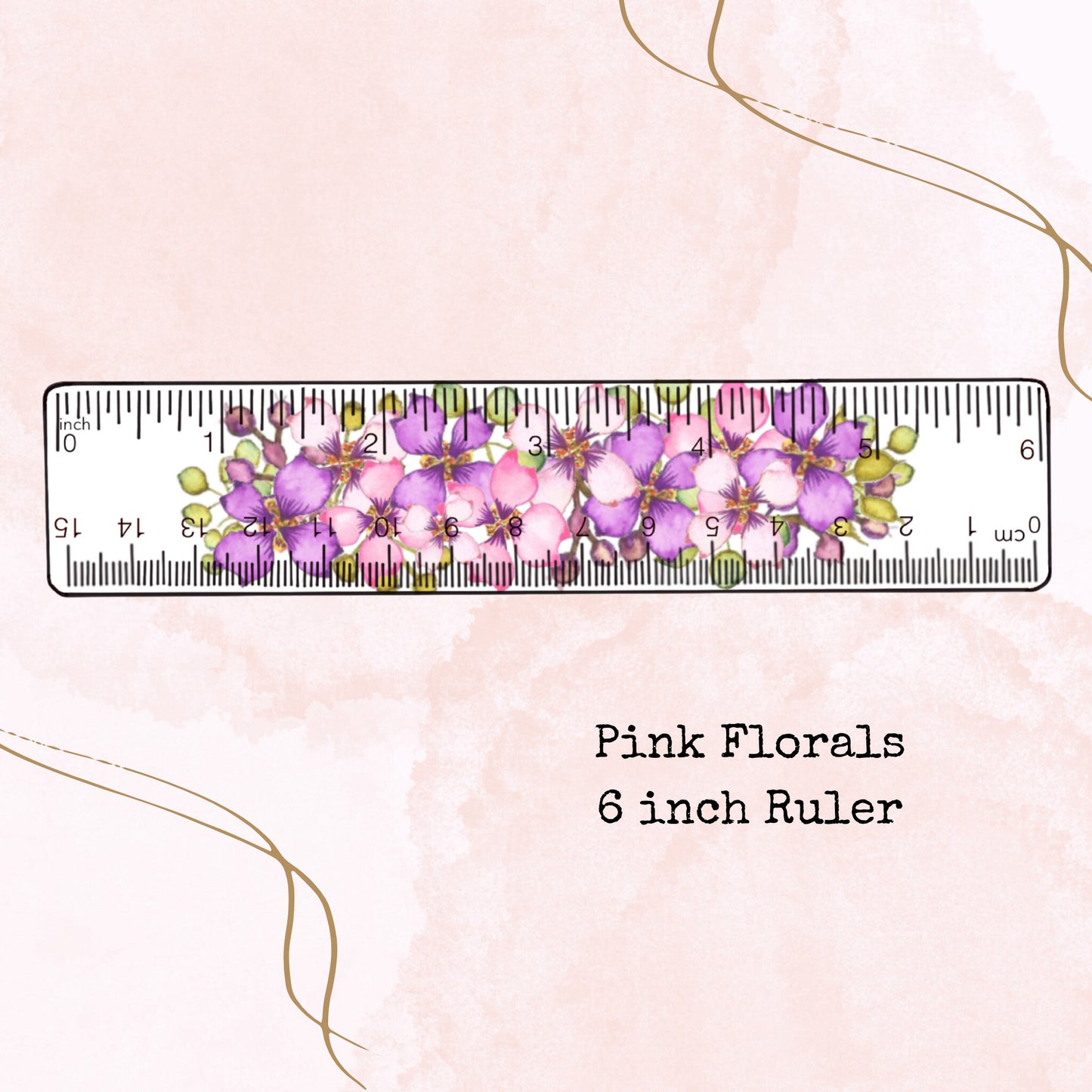 Pink Florals Ruler - 6 Inch Ruler - Planner Supplies - Watercolour